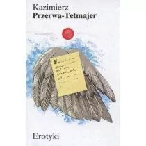 Przerwa Tetmajer Kazimierz Erotyki - Aforyzmy i sentencje - miniaturka - grafika 1