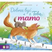 Powieści i opowiadania - Dobrze być z Tobą, mamo - miniaturka - grafika 1