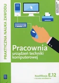 Podręczniki dla szkół zawodowych - WSiP Pracownia urządzeń techniki komputerowej Kwalifikacja E.12 - Tomasz Klekot, Krzysztof Pytel - miniaturka - grafika 1