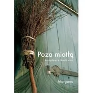 Poradniki hobbystyczne - Bibliotheca Alexandrina Poza Miotłą MORGANA - miniaturka - grafika 1