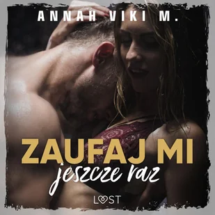 Zaufaj mi jeszcze raz - Audiobooki - romanse - miniaturka - grafika 1