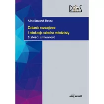Zadania rozwojowe i edukacja szkolna młodzieży Stałość i zmienność Alina Szczurek-Boruta - Pedagogika i dydaktyka - miniaturka - grafika 1