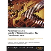 Książki o programowaniu - APN PROMISE  Administrowanie Oracle Enterprise Manager 12c - miniaturka - grafika 1