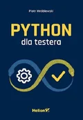 Książki o programowaniu - Helion Python dla testera - miniaturka - grafika 1