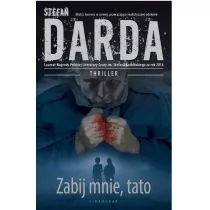 Videograf Edukacja Zabij mnie tato - Stefan Darda - Thrillery - miniaturka - grafika 1