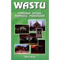 WASTU. Hinduska sztuka aranżacji przestrzeni - Książki o kulturze i sztuce - miniaturka - grafika 1