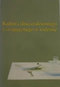 Książki o kulturze i sztuce - Kultura dnia codziennego i świątecznego w rodzinie - miniaturka - grafika 1