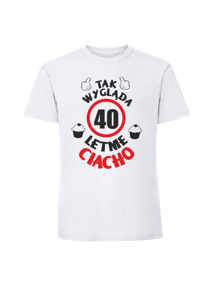Męska koszulka z nadrukiem - 40 LETNIE CIACHO biały 3XL