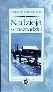 Nadzieja w beznadziei - Biografie i autobiografie - miniaturka - grafika 1