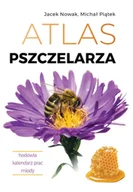 Rośliny i zwierzęta - Atlas pszczelarza. Hodowla. Kalendarz prac. Miody - Jacek Nowak - miniaturka - grafika 1