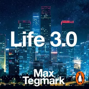 Life 3.0 - Audiobooki obcojęzyczne - miniaturka - grafika 1