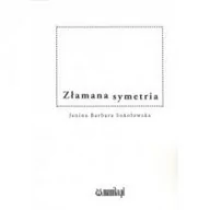 Poezja - mamiko Złamana symetria SOKOŁOWSKA JANINA B. - miniaturka - grafika 1