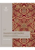 Książki o kulturze i sztuce - KSIĘGARNIA AKADEMICKA Tkaniny zabytkowe z okresu od XV do XVII wieku - Natalia Krupa - miniaturka - grafika 1