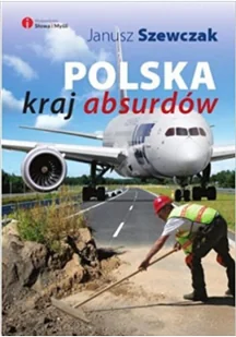 Polska - kraj absurdów - Felietony i reportaże - miniaturka - grafika 2