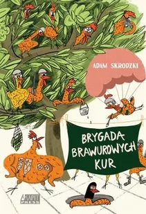 Brygada Brawurowych Kur - Literatura popularno naukowa dla młodzieży - miniaturka - grafika 1