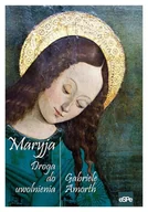 Religia i religioznawstwo - Maryja Droga do uwolnienia Gabriele Amorth - miniaturka - grafika 1