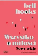Rozwój osobisty - Wszystko o miłości. Nowe wizje - miniaturka - grafika 1