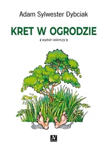 Kret w ogrodzie - Poezja - miniaturka - grafika 1