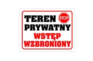 Tablice BHP - Tablica PVC 300x240 Teren prywatny - wstęp wzbroniony - miniaturka - grafika 1