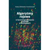 Pozostałe książki - Algorytmy rojowe w harmonogramowaniu procesów.. - miniaturka - grafika 1