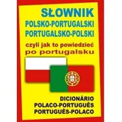 Pozostałe języki obce - Level Trading Słownik polsko-portugalski portugalsko-polski czyli jak to powiedzieć po portugalsku - Wąs-Martins Ana Isabel, Monika Świda - miniaturka - grafika 1