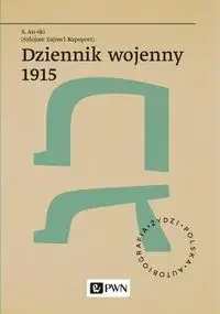 Dziennik wojenny 1915 - An-ski S. - Albumy inne - miniaturka - grafika 1