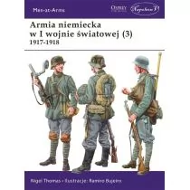 Armia niemiecka w I wojnie światowej 3) 1917-1918 Nigel Thomas - Poradniki hobbystyczne - miniaturka - grafika 1