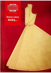 Kronika Miasta Poznania Miałam suknię boską - Książki o kulturze i sztuce - miniaturka - grafika 1