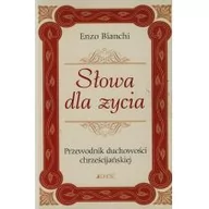 Religia i religioznawstwo - Jedność Enzo Bianchi Słowa dla życia. Przewodnik duchowości chrześcijańskiej - miniaturka - grafika 1