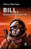 Science-fiction - Bill, bohater galaktyki - Harry Harrison - książka - miniaturka - grafika 1