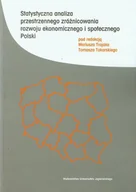 Ekonomia - Wydawnictwo Uniwersytetu Jagiellońskiego  Statystyczna analiza przestrzennego zróżnicowania rozwoju ekonomicznego i społecznego Polski - miniaturka - grafika 1