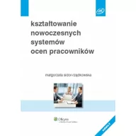 Zarządzanie - Kształtowanie nowoczesnych systemów ocen pracowników - Małgorzata Sidor-Rządkowska - miniaturka - grafika 1
