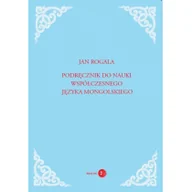 Pozostałe języki obce - Dialog Jan Rogala Podręcznik do nauki współczesnego języka mongolskiego z płytą CD - miniaturka - grafika 1
