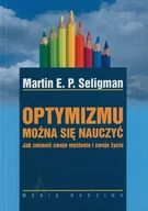 Poradniki hobbystyczne - Optymizmu można się nauczyć - Martin E.P. Seligman - miniaturka - grafika 1