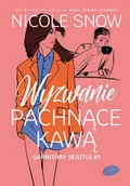 Romanse - Wyzwanie pachnące kawą. Garnitury Seattle. Tom 2 - Nicole Snow - miniaturka - grafika 1