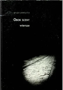 Obok sceny Wiersze - Poezja - miniaturka - grafika 1
