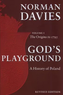 Davies Norman God's playground history of poland v 1 origins to 1795 rev - Książki do nauki języka angielskiego - miniaturka - grafika 2