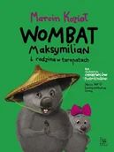 Książki edukacyjne - Wombat Maksymilian i rodzina w tarapatach - Marcin Kozioł - miniaturka - grafika 1