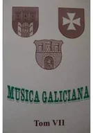 Książki o kulturze i sztuce - Musica Galiciana VII - miniaturka - grafika 1