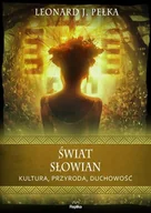 Felietony i reportaże - Świat Słowian. Kultura, przyroda, duchowość - miniaturka - grafika 1