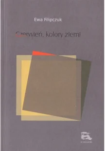 Czerwień kolory ziemi - Poezja - miniaturka - grafika 1