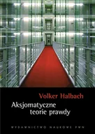 Filozofia i socjologia - Wydawnictwo Naukowe PWN Aksjomatyczne teorie prawdy - Halbach Volker - miniaturka - grafika 1