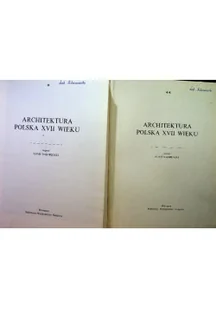 Architektura polska XVII wieku Tom 4 część 1 i 2 - Książki o kulturze i sztuce - miniaturka - grafika 1