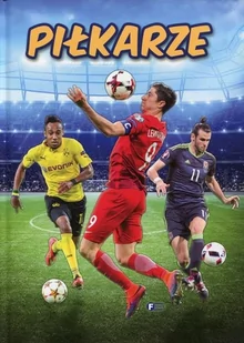 Fenix Piłkarze - Opracowanie zbiorowe - Ludzie sportu - miniaturka - grafika 1