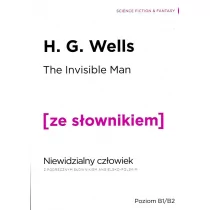 Wydawnictwo Ze słownikiem The Invisible Man: A Grotesque Romance / Niewidzialny człowiek z podręcznym słownikiem angielsko-polskim H.G. Wells - Fantasy - miniaturka - grafika 1