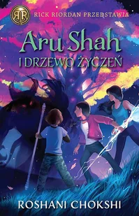 Aru Shah I Drzewo Życzeń Kroniki Pandawów Tom 3 Chokshi Roshani - Powieści i opowiadania - miniaturka - grafika 4