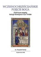 Religia i religioznawstwo - Wczesnochrześcijańskie pojęcie Boga - miniaturka - grafika 1