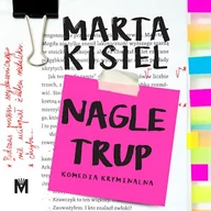 Audiobooki - kryminał, sensacja, thriller - Nagle trup Marta Kisiel - miniaturka - grafika 1