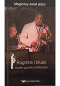 Książki o kulturze i sztuce - Ragtime i blues słodko gorzkie źródła jazzu - miniaturka - grafika 1
