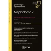 Książki medyczne - Niepłodność 2. Najnowsze rekomendacje - miniaturka - grafika 1